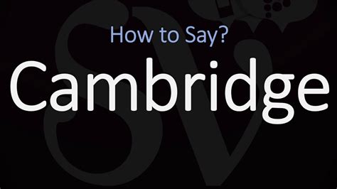 how to pronounce cambridge.